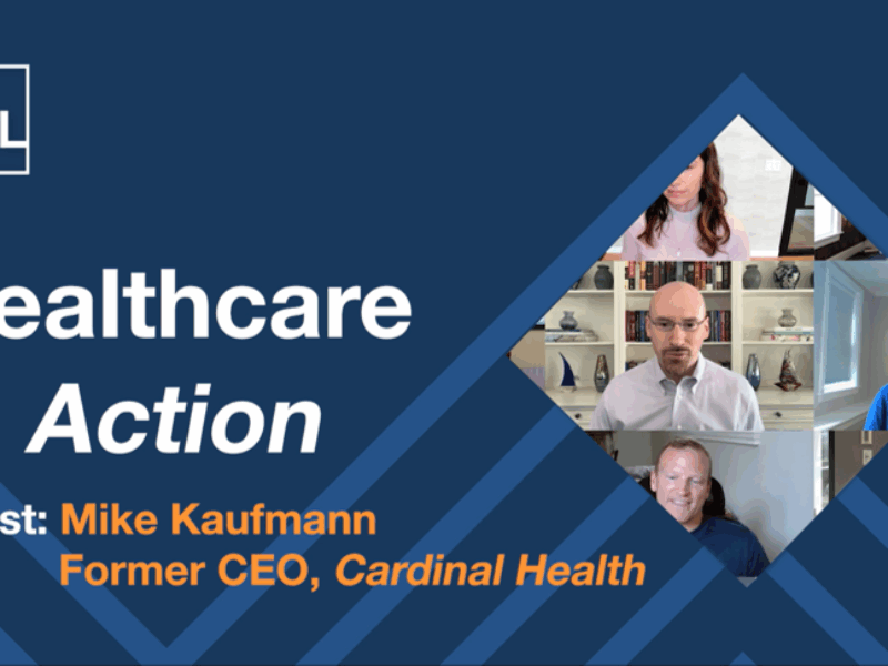 Healthcare Distribution and Lessons from Leading a Fortune 15 Healthcare Company